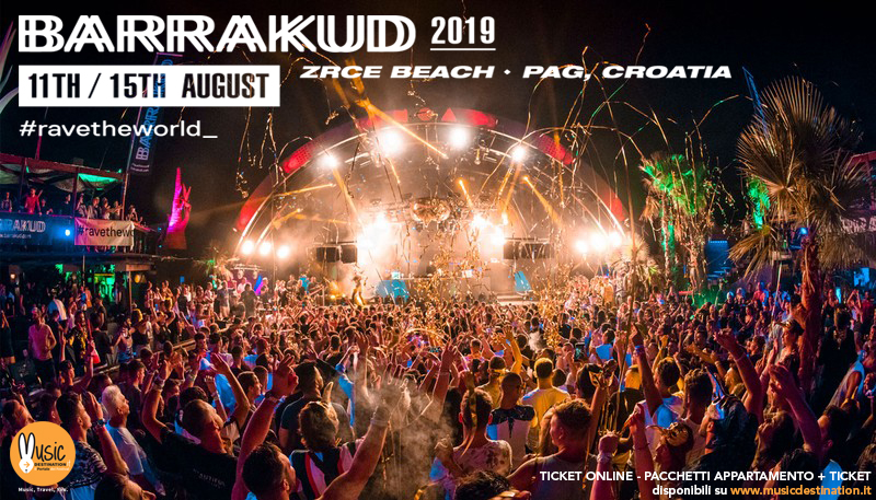 barrakud festival 2019 ZRCE BEACH CROAZIA